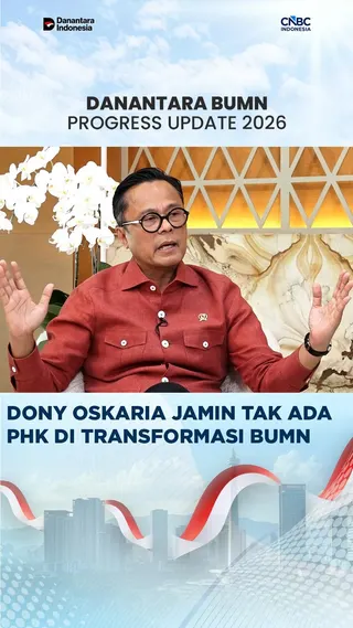 Dony Oskaria Pastikan Tidak Ada PHK dalam Transformasi dan Streamlining BUMN